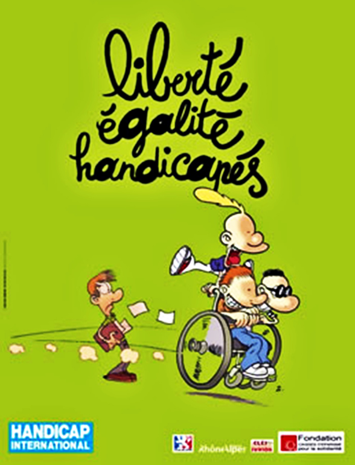 Liberte egaliteÂ© Handicape/e/s - ZEP pour Handicap International